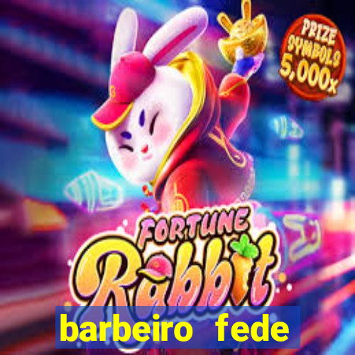 barbeiro fede quando morre